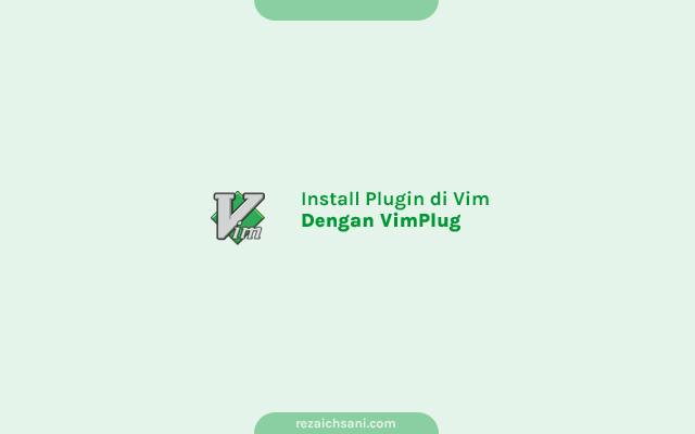 Cara Install Plugin di Vim Menggunakan VimPlug