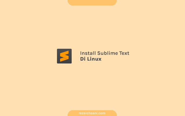Cara install sublime text di Linux
